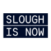 Slough Is Now